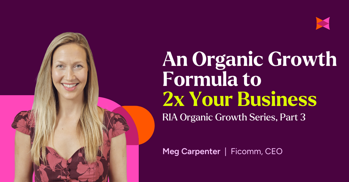 RIA Organic Growth Series, Part 3: An Organic Growth Formula